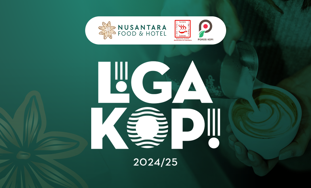 Liga Kopi 2024/25 akan Diadakan di Nusantara Food & Hotel 2024!