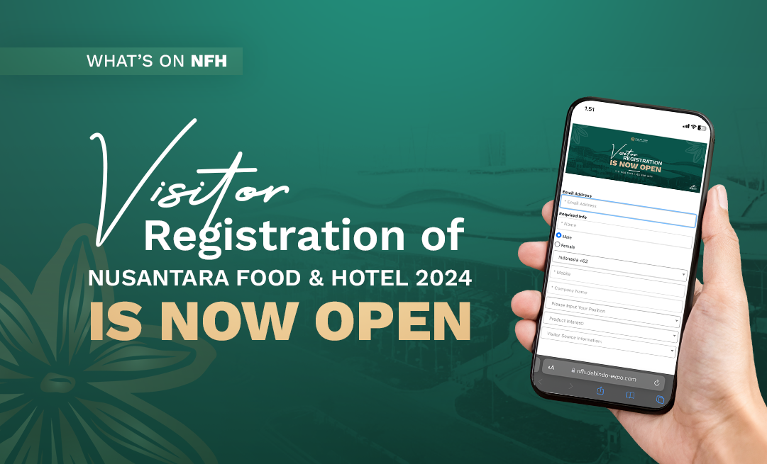 Registrasi Pengunjung Nusantara Food & Hotel 2024 Telah Dibuka!